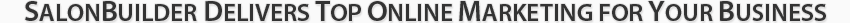 SalonBuilder Delivers Top Online Marketing for Your Business