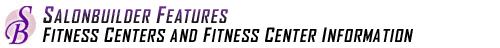 Fitness Centers and Fitness Center Information