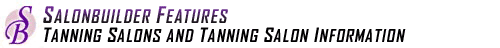 Tanning Salons and Tanning Salon Information