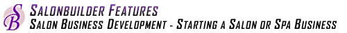 Salon Business Development - Starting a Salon or Spa Business
